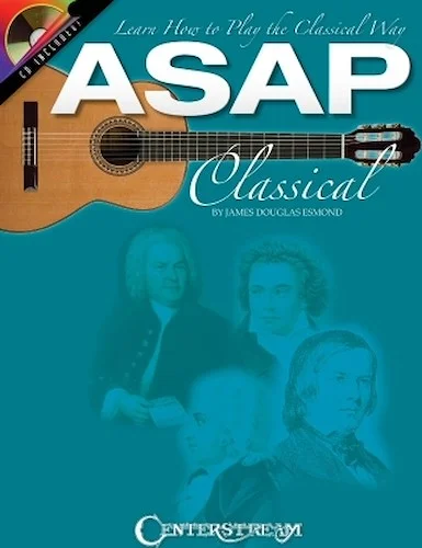 ASAP Classical Guitar - Learn How to Play the Classical Way