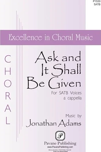 Ask And It Shall Be Given