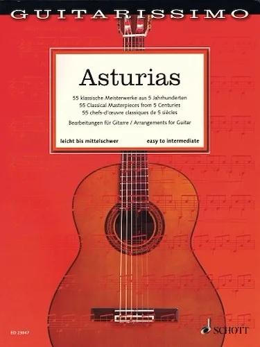 Asturias - 55 Classical Masterpieces from 5 Centuries