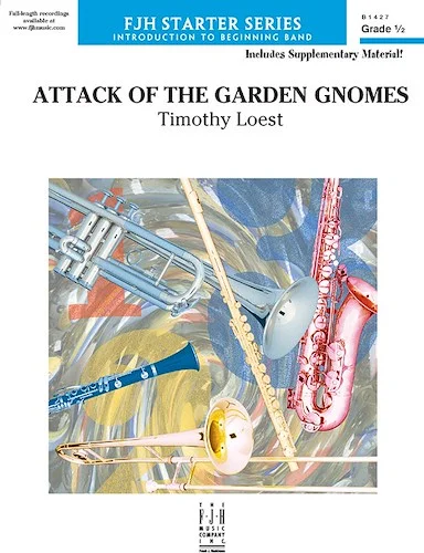 Attack of the Garden Gnomes<br>