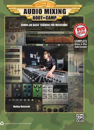 Audio Mixing Boot Camp: Hands-On Basic Training for Musicians