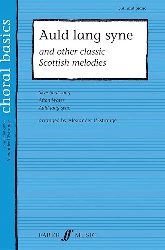 Auld Lang Syne: And Other Classic Scottish Melodies