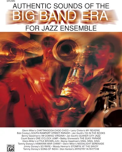 Authentic Sounds of the Big Band Era