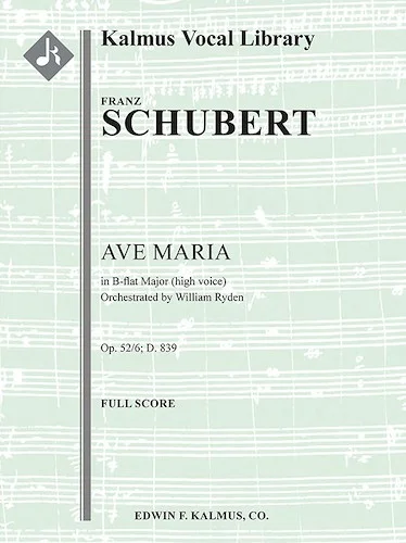Ave Maria, Op. 52/6; D. 839 [arrangement for high voice, B-flat]<br>