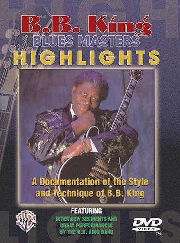 B. B. King: Blues Master Highlights: A Documentation of the Style and Technique of B.B. King
