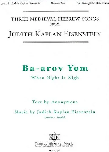 Ba-arov Yom (When Night Is Nigh)