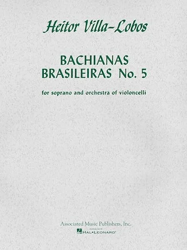 Bachianas Brasileiras No. 5