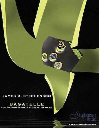 Bagatelle - Piccolo Trumpet and Organ or Piano