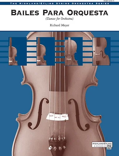 Bailes para Orquesta (For Two Solo Violins and String Orchestra)