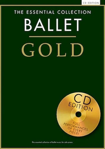 Ballet Gold - The Essential Collection