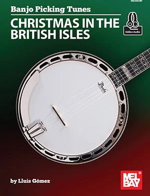 Banjo Picking Tunes - Christmas in the British Isles