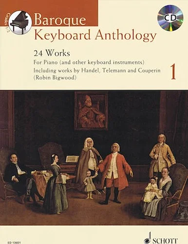 Baroque Keyboard Anthology Volume 1 - 24 Works for Piano