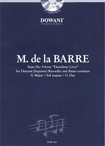 Barre: Suite No. 9 from "Deuxieme Livre" in G Major for Descant (Soprano) Recorder & Basso Continuo