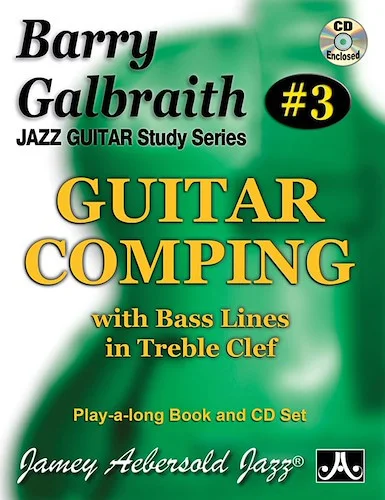 Barry Galbraith Jazz Guitar Study Series #3: Guitar Comping: With Bass Lines in Treble Clef