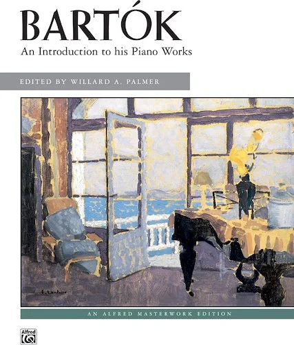 Bartók: An Introduction to His Piano Works