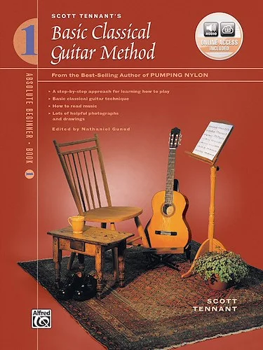 Basic Classical Guitar Method, Book 1: From the Best-Selling Author of <i>Pumping Nylon</i>