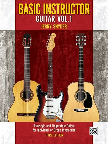 Basic Instructor Guitar 1 (3rd Edition): Pickstyle and Fingerstyle Guitar for Individual or Group Instruction
