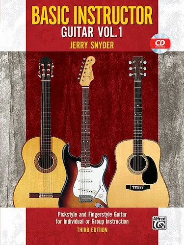 Basic Instructor Guitar 1 (3rd Edition): Pickstyle and Fingerstyle Guitar for Individual or Group Instruction