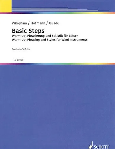 Basic Steps: Warm-Up, Phrasing and Styles for Wind Band