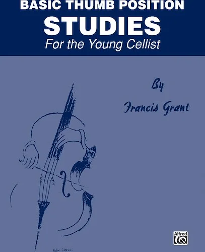 Basic Thumb Position Studies for the Young Cellist