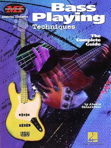 Bass Playing Techniques - The Complete Guide