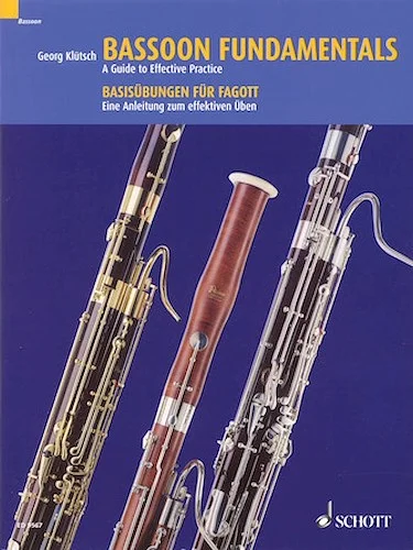 Bassoon Fundamentals - A Guide to Effective Practice