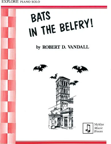 Bats in the Belfry!
