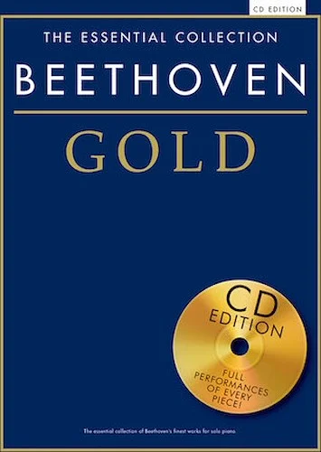 Beethoven Gold - The Essential Collection
With a CD of Performances
