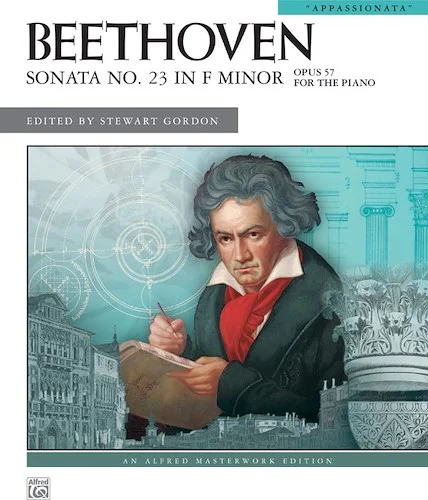 Beethoven: Sonata No. 23 in F Minor, Opus 57: "Appassionata"