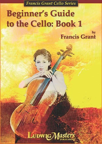 Beginner's Guide to the Cello: Book 1