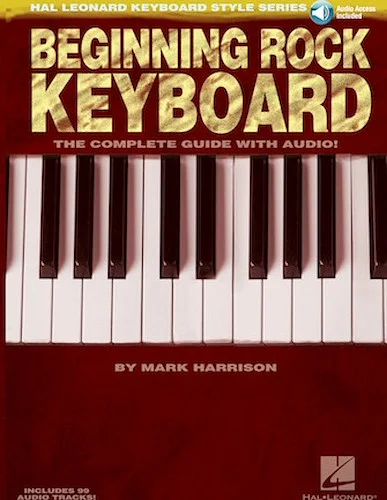 Beginning Rock Keyboard - The Complete Guide with Online Audio!