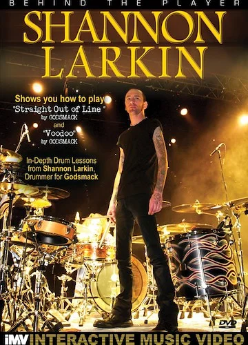 Behind the Player: Shannon Larkin: In-Depth Drum Lessons