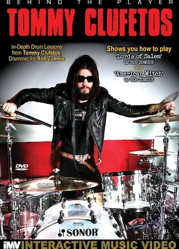 Behind the Player: Tommy Clufetos: In-Depth Drum Lessons