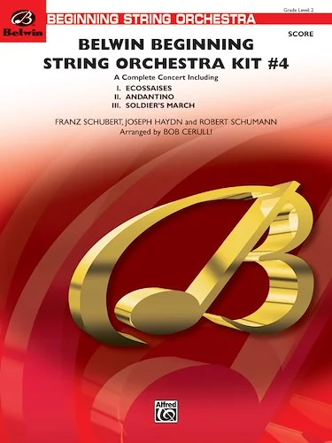 Belwin Beginning String Orchestra Kit #4: Featuring: Ecossaises / Andantino / Soldier's March