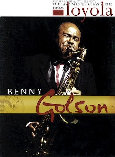 Benny Golson - The Jazz Master Class Series from NYU