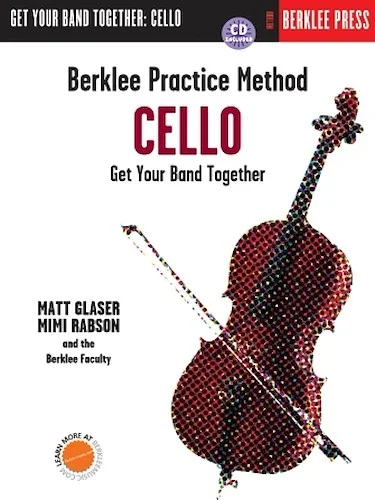 Berklee Practice Method: Cello - Get Your Band Together