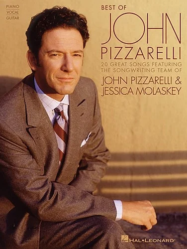 Best of John Pizzarelli - Featuring the Songwriting Team of John Pizzarelli & Jessica Molaskey