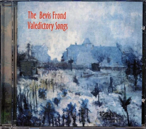 Bevis Frond - Valedictory Songs