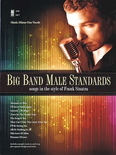 Big Band Male Standards - Songs in the Style of Frank Sinatra