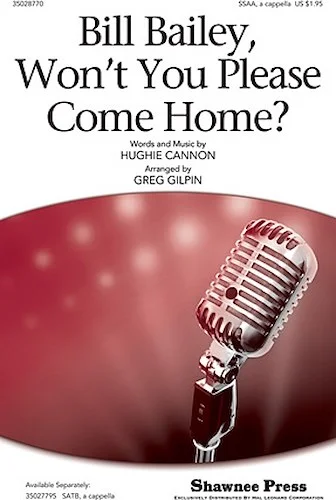 Bill Bailey, Won't You Please Come Home?