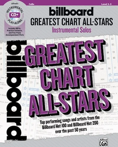 Billboard Greatest Chart All-Stars Instrumental Solos for Strings: Top Performing Songs and Artists from the Billboard Hot 100 and Billboard Hot 200 over the Past 50 Years