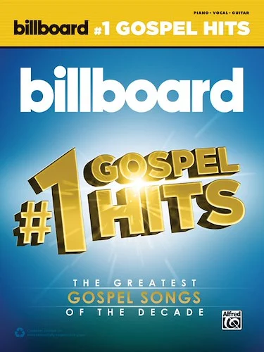 Billboard's #1 Gospel Hits: The Greatest Gospel Songs of the Decade