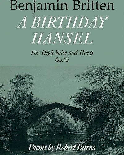 Birthday Hansel, Opus 92: For High Voice and Harp