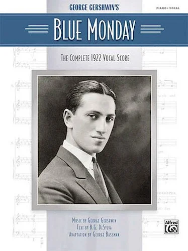 Blue Monday - Complete 1922 Vocal Score