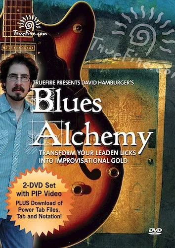 Blues Alchemy - Transform Your Leaden Licks into Improvisational Gold