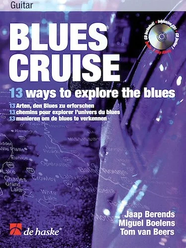 Blues Cruise - 13 Ways to Explore the Blues
