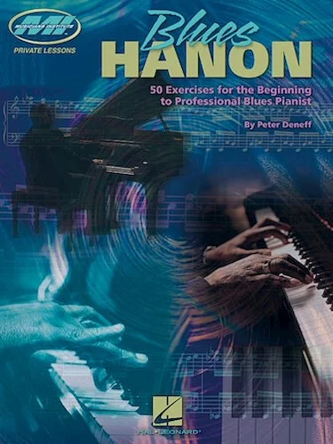 Blues Hanon - 50 Exercises for the Beginning to Professional Blues Pianist