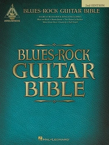 Blues-Rock Guitar Bible - 2nd Edition