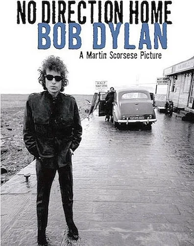 Bob Dylan - No Direction Home - A Martin Scorsese Picture