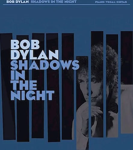 Bob Dylan - Shadows in the Night